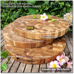 Cutting board BUTCHER BLOCK ROUND 40x4cm +/- 3.3kg talenan kayu jati Jepara